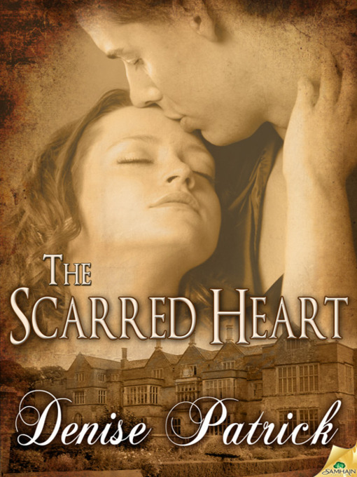 Title details for The Scarred Heart by Denise Patrick - Available